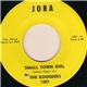 The Rounders - Small Town Girl / Foolish Lover